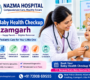 best baby health checkup in azamgarh 90x80