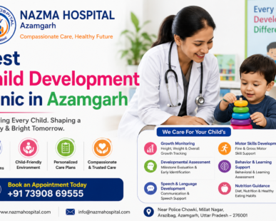 Best Child Development Clinic in Azamgarh providing pediatric growth and development care