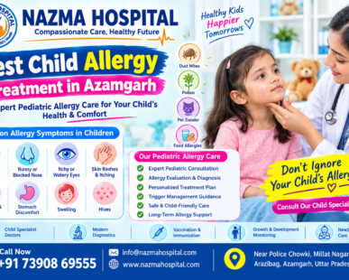 Best Child Allergy Treatment in Azamgarh – Nazma Hospital